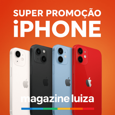 IPHONE EM PROMOÇÃO NO MAGAZINE LUIZA